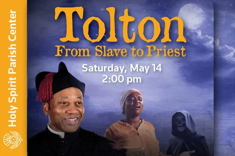 Tolton: From Slave to Priest